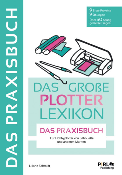 Jasando.ch - Das grosse Plotterlexikon PRAXISBUCH - Softcover Taschenbuch