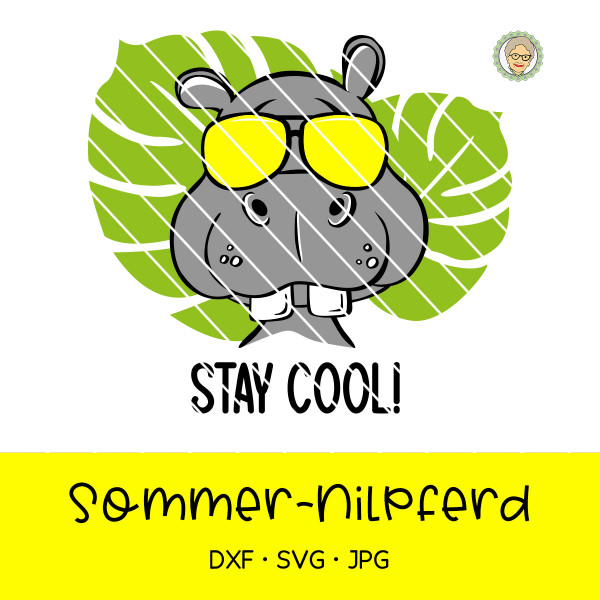 Jasando.ch - Plotterdatei Sommer-Nilpferd "Stay cool"